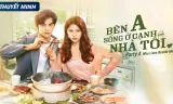 Đối Tác Sống Cạnh Nhà Tôi
