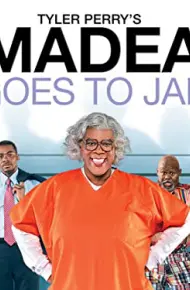 Madea Goes To Jail