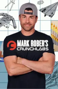 Mark Rober: CrunchLabs (Phần 2)