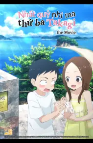 Nhất Quỷ Nhì Ma, Thứ Ba Takagi - Movie