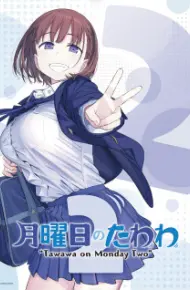 Getsuyoubi No Tawawa 2