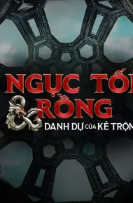 Ngục Tối & Rồng: Danh Dự Của Kẻ Trộm