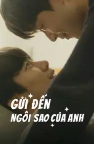 Gửi Đến Ngôi Sao Của Anh (Phần 1)