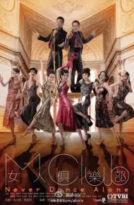 Nữ Nhân Câu Lạc Bộ - Never Dance Alone