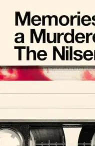 Ký Ức Kẻ Sát Nhân: Dennis Nilsen
