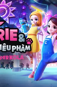 Carrie & Kola Siêu Phàm