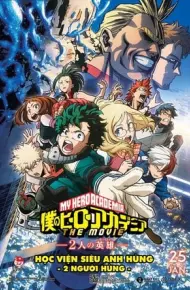 Boku No Hero Academia The Movie: Futari No Hero