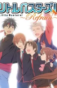 Little Busters!: Refrain