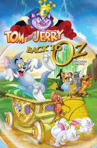Tom Và Jerry: Trở Lại Xứ Oz