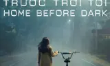 Về Nhà Trước Trời Tối (Phần 1)