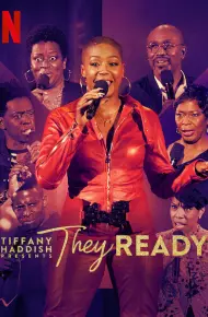 Tiffany Haddish Giới Thiệu: Họ đã Sẵn Sàng (Phần 2)