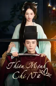 Thiên Mệnh Chi Nữ