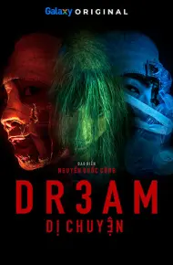 DR3AM: Dị Chuyện
