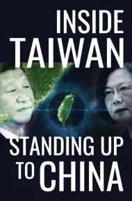 Inside Taiwan: Standing Up To China