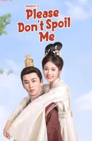 Làm Ơn Đừng Sủng Tôi (Phần 3)
