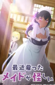 Saikin Yatotta Maid Ga Ayashii