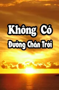 Không Có Đường Chân Trời
