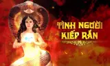 Tình Người Kiếp Rắn (Phần 1)