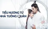 Tiểu Nương Tử Nhà Tướng Quân