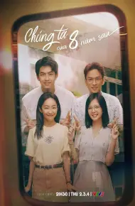 Chúng Ta Của 8 Năm Sau