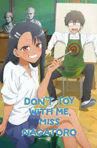 Đừng Chọc Anh Nữa Mà, Nagatoro! (S2)