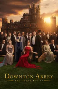 Dinh Thự Downton: Hồi Kết Huy Hoàng