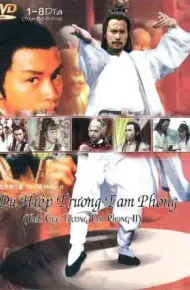 Du Hiệp Trương Tam Phong (Phần 2)