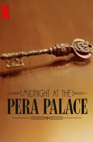 Nửa đêm Tại Pera Palace (Phần 1)