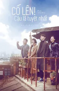 Cố Lên! Cậu Là Tuyệt Nhất