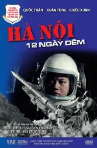 Hà Nội 12 Ngày Đêm