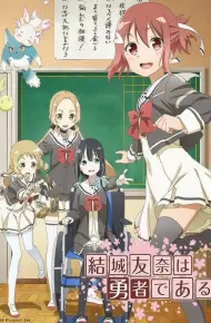 Yuki Yuna Là Anh Hùng