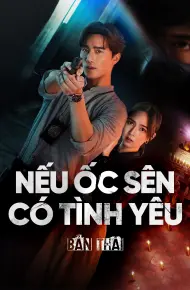 Nếu Ốc Sên Có Tình Yêu (Bản Thái)