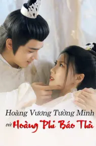 Hoàng Vương Tường Minh Và Hoàng Phi Báo Thù
