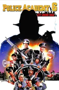 Police Academy 6: City Under Siege