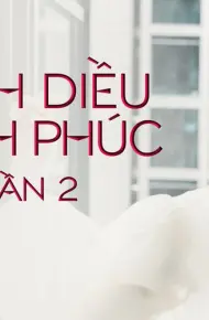 Cánh Diều Hạnh Phúc (Phần 2)