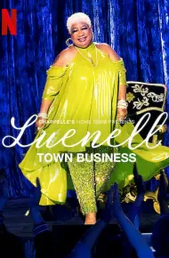 Đội Nhà Của Chappelle – Luenell: Thị Trấn Chúng Tôi