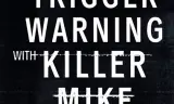 Killer Mike: Phá Rào định Kiến