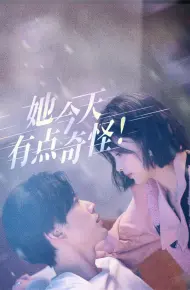 Hôm Nay Cô Ấy Có Chút Kỳ Lạ