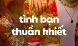 Tình Bạn Thuần Khiết