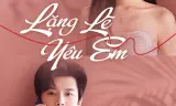 Lặng Lẽ Yêu Em