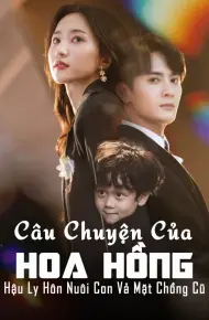 Câu Chuyện Của Hoa Hồng