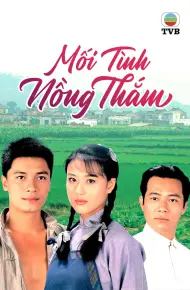 Mối Tình Nồng Thắm (Phần 1)