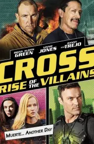 Cross: Sự Trỗi Dậy Của Những Kẻ Phản Diện
