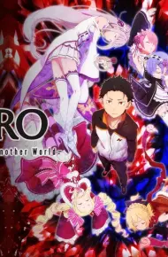ReZERO - Bắt Đầu Lại Ở Thế Giới Khác (Phần 4)
