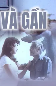 Xa Và Gần