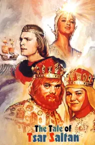 The Tale Of Tsar Saltan