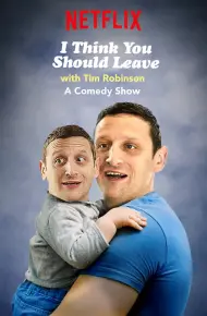 Tim Robinson: Tôi Nghĩ Bạn Nên Ra Về (Phần 3)
