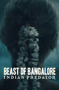 Sát Nhân Ấn Độ: Dã Thú Bangalore