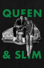 Queen Và Slim