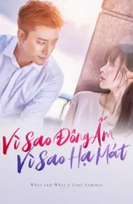 Vì Sao Đông Ấm, Vì Sao Hạ Mát